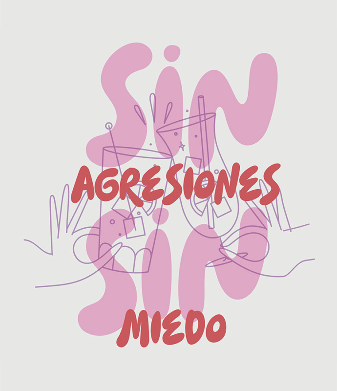 Sin agresiones, sin miedos